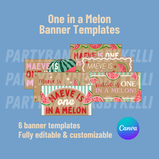 One in a Melon Birthday Banner Templates