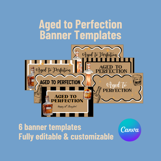 Aged to Perfection Birthday Banner Templates