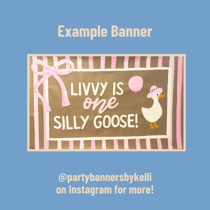 One Silly Goose Birthday Banner Templates