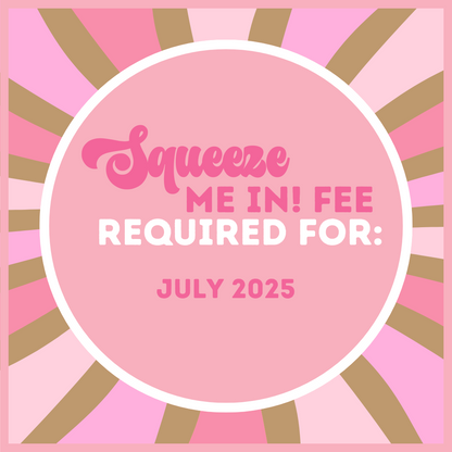 Squeeze Me In!