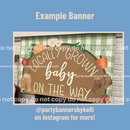 Locally Grown Baby Banner Templates
